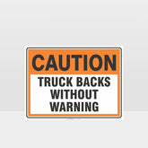 Custom Metal Sign,Caution Truck Backs Without Warning Sign